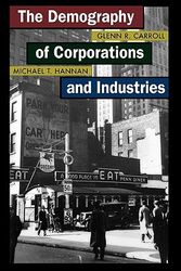 Cover Art for 9780691120157, The Demography of Corporations and Industries by Glenn R. Carroll, Michael T. Hannan