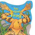 Cover Art for 9780859531696, Egg Tadpole Frog by L'Hommedieu, Arthur John
