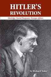 Cover Art for 9780988368200, Hitlers Revolution by Richard Tedor