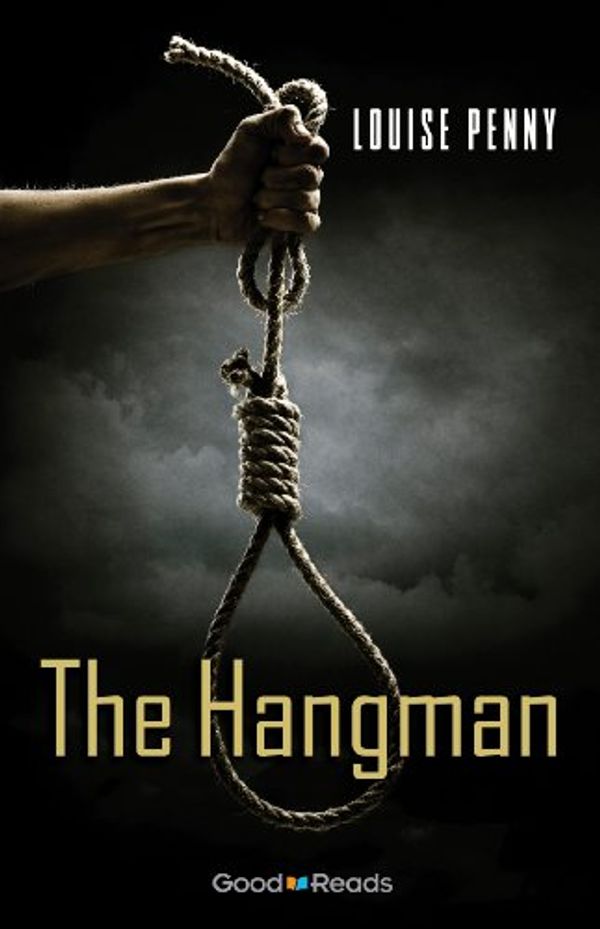 Cover Art for B005ZI33HE, The Hangman by Louise Penny