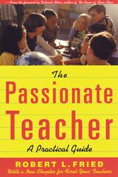 Cover Art for 9780807031438, The Passionate Teacher by Robert Fried
