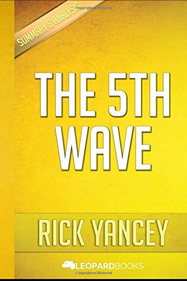 Cover Art for 9781522797951, The 5th Wave: by Rick Yancey | Unofficial & Independent Summary & Analysis by Unknown