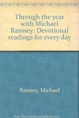 Cover Art for 9780802834942, Through the Year with Michael Ramsey by Michael Ramsey
