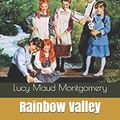 Cover Art for 9781659958263, Rainbow Valley by Lucy Maud Montgomery