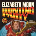 Cover Art for 9780671721763, Hunting Party by Elizabeth Moon