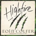 Cover Art for 9780062939074, Highfire by Eoin Colfer