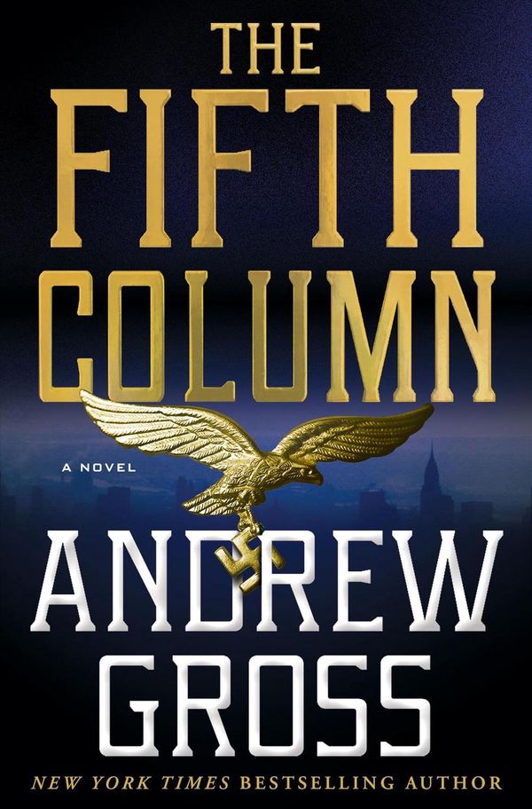 Cover Art for 9781250180001, The Fifth Column by Andrew Gross