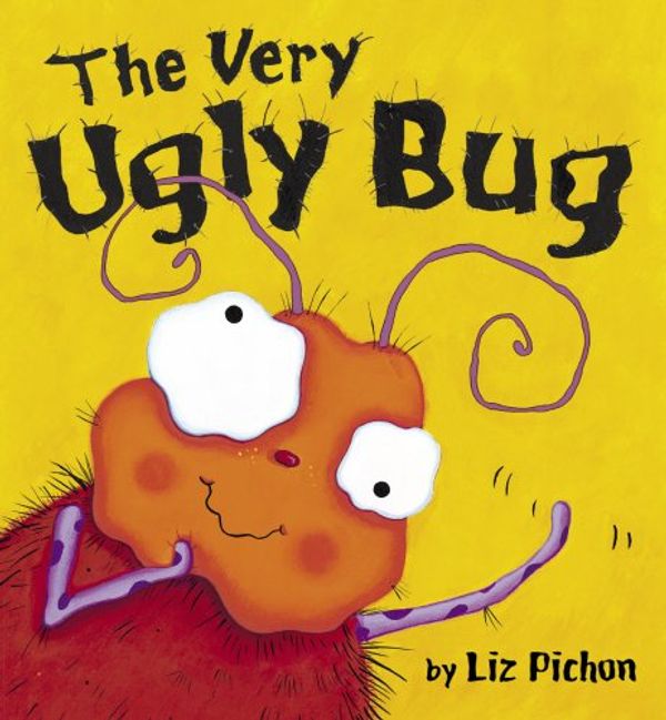 Cover Art for 9781589254046, The Very Ugly Bug by Liz Pichon