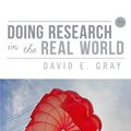 Cover Art for 9781446297520, Doing Research in the Real World by David E. Gray