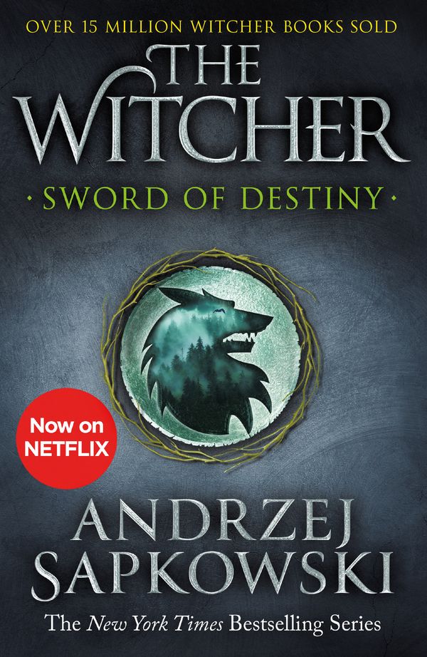 Cover Art for 9781473231085, Sword of Destiny: Witcher 2: Tales of the Witcher by Andrzej Sapkowski