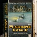 Cover Art for 9788850202591, Missione Eagle (Italian Edition) by Clive Cussler