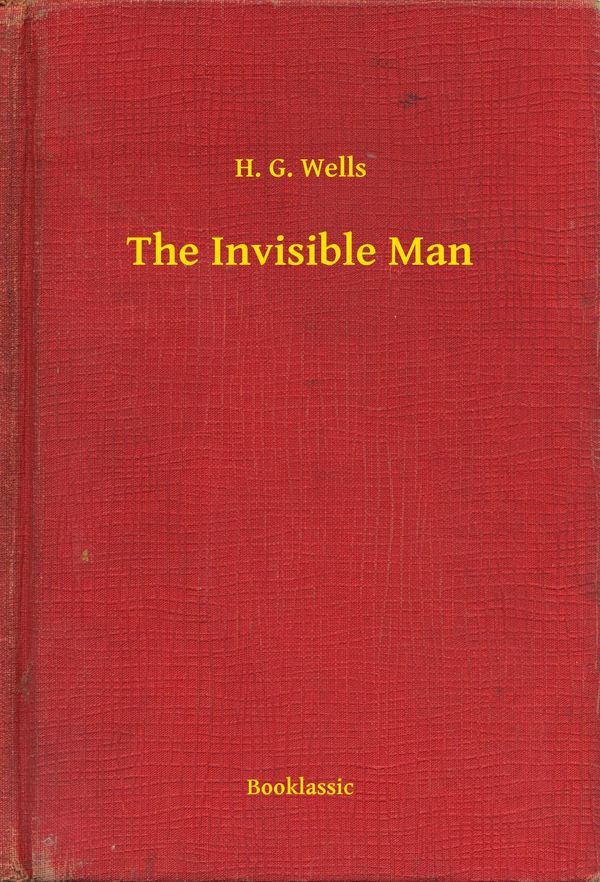 Cover Art for 9789635239641, The Invisible Man by H.G. Wells