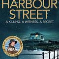 Cover Art for B00FWPNH08, Harbour Street (Vera Stanhope Book 6) by Ann Cleeves