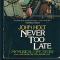 Cover Art for 9780440563525, Never Too Late by John Caldwell Holt