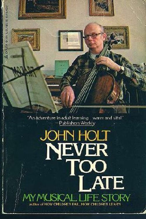 Cover Art for 9780440563525, Never Too Late by John Caldwell Holt