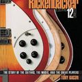 Cover Art for 9780879309886, Rickenbacker Electric 12 String by Tony Bacon