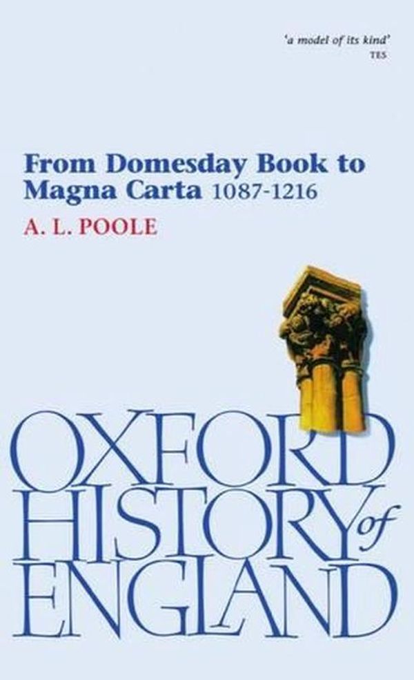 Cover Art for 9780192852878, From Domesday Book to Magna Carta, 1087-1216 by Austin Lane Poole