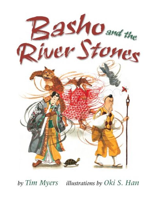 Cover Art for 9780761451655, Basho and the River Stones by Tim J. Myers