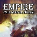 Cover Art for 9781606644973, Empire by Clifford D. Simak