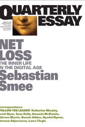Cover Art for 9781760640712, Sebastian Smee on the Inner Life in the Digital AgeQuarterly Essay 72 by Sebastian Smee