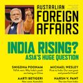 Cover Art for 9781760642129, India Rising?: Asia's Huge Question: Australian Foreign Affairs 13 by Jonathan Pearlman