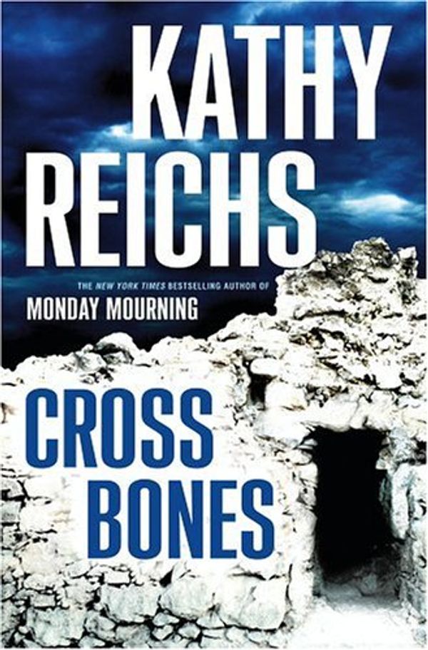 Cover Art for 9780743273992, Cross Bones by Kathy Reichs