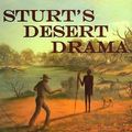 Cover Art for 9781925046250, Sturt's Desert Drama by Ivan Rudolph