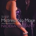 Cover Art for 9780758272072, Mistress No More by Niobia Bryant