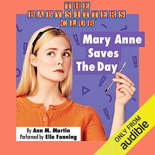 Cover Art for B07R7CW259, Mary Anne Saves the Day: The Baby-Sitters Club, Book 4 by Ann M. Martin