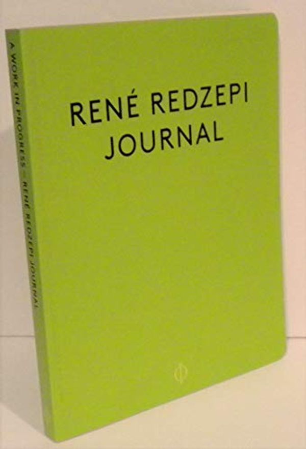Cover Art for 9780714866987, Rene Redzepi Journal by Rene Redzepi