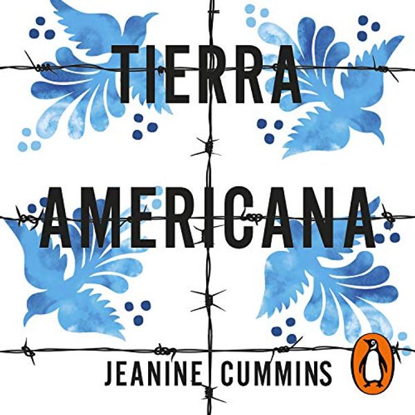 Cover Art for B083VPTMZT, Tierra Americana [American Dirt] by Jeanine Cummins