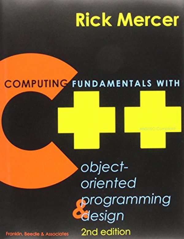 Cover Art for 9781887902366, Computing Fundamentals with C++: Object-Oriented Programmming and Design by Rick Mercer