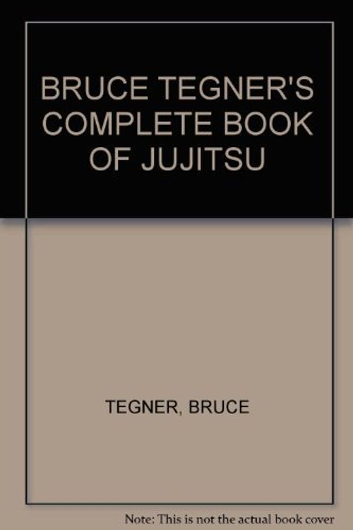 Cover Art for 9780553114362, Bruce Tegner's Complete Book of Jujitsu by Bruce Tegner