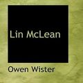 Cover Art for 9781103455096, Lin McLean by Owen Wister