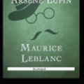 Cover Art for 9798690236595, The Confessions of Ars�ne Lupin Illustrated by Maurice LeBlanc