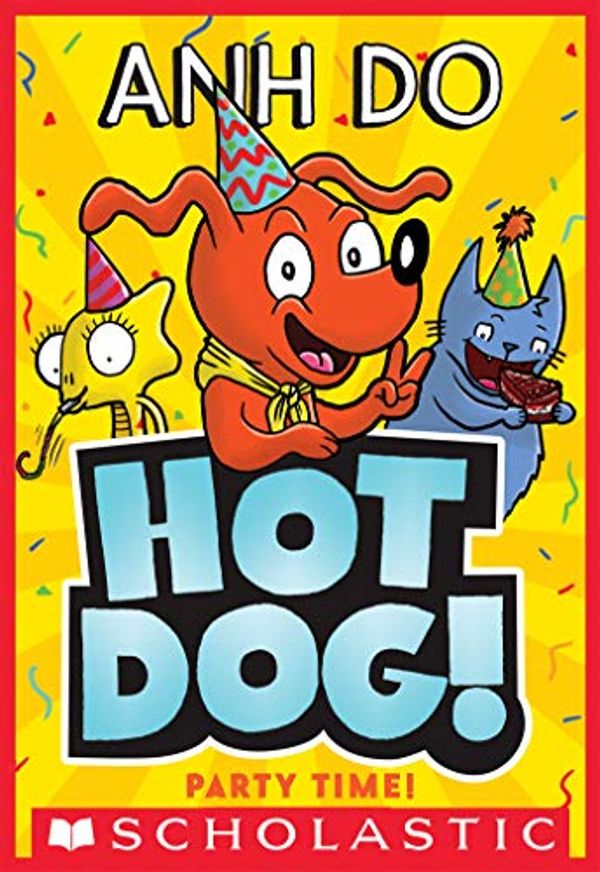 Cover Art for B07VVSFN13, Hotdog! #2: Party Time! by Anh Do