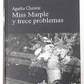 Cover Art for 9788447369300, Miss Marple y trece problemas by Agatha Christie