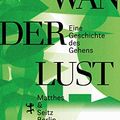 Cover Art for 9783957575630, Wanderlust: Eine Geschichte des Gehens by Rebecca Solnit