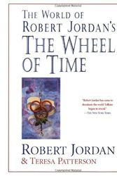 Cover Art for B01K3PHEO6, The World of Robert Jordan's The Wheel of Time by Robert Jordan (2001-11-10) by Robert Jordan;Teresa Patterson
