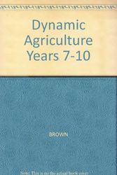 Cover Art for 9780170198073, Dynamic Agriculture Years 7-10 by Lisle Brown, Robert Hindmarsh, Ross McGregor