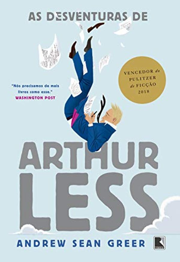 Cover Art for 9788501115812, As Desventuras de Arthur Less (Em Portugues do Brasil) by Andrew Sean Greer