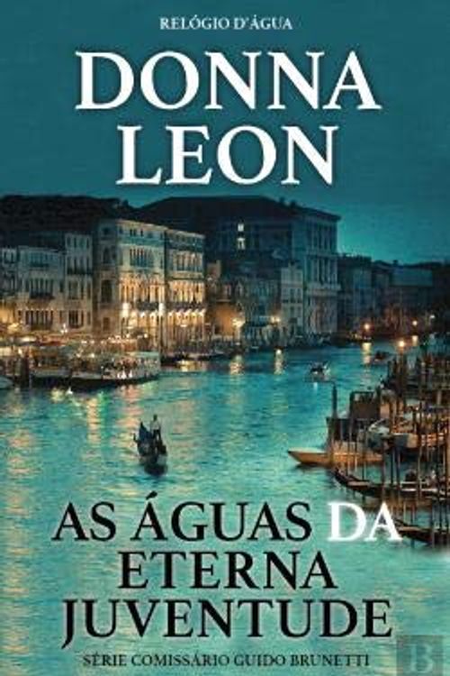 Cover Art for 9789896417215, As Águas da Eterna Juventude by Donna Leon