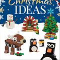 Cover Art for 9780241430408, LEGO Christmas Ideas: More Than 50 Festive Builds by DK, Elizabeth Dowsett