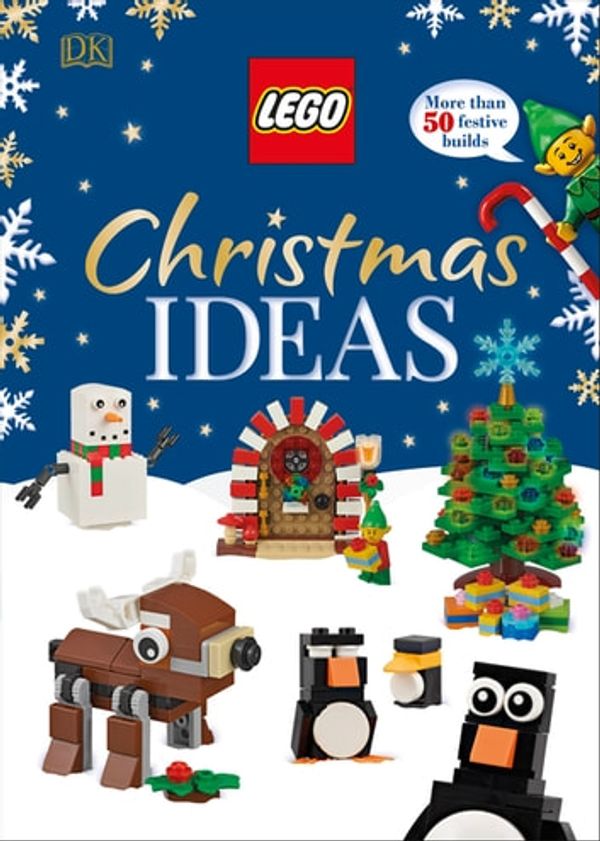 Cover Art for 9780241430408, LEGO Christmas Ideas: More Than 50 Festive Builds by DK, Elizabeth Dowsett