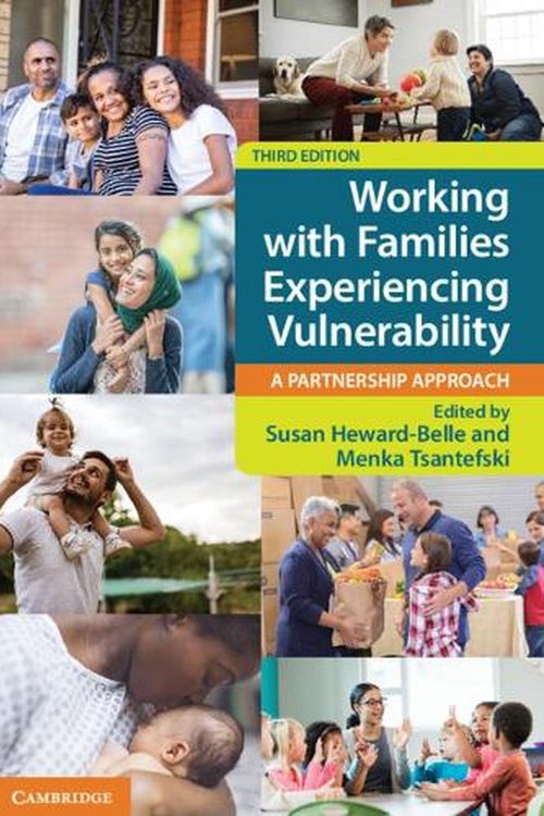 Cover Art for 9781009218320, Working with Families Experiencing Vulnerability: A Partnership Approach by Susan Heward-Belle, Menka Tsantefski