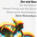Cover Art for 9781607518624, Zen and Now by Mark Richardson