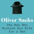 Cover Art for B07CL3W79W, The Man Who Mistook His Wife for a Hat by Oliver Sacks