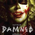 Cover Art for B07HKNDZV9, Batman: Damned (2018-) #2 by Brian Azzarello