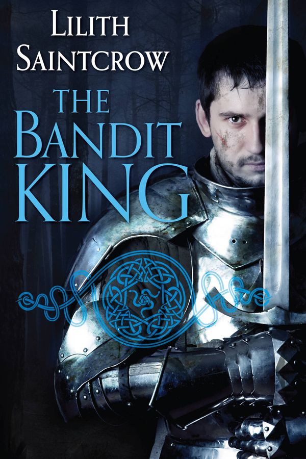 Cover Art for 9780316187817, The Bandit King by Lilith Saintcrow
