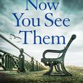 Cover Art for 9781786487360, Now You See Them by Elly Griffiths